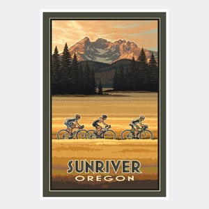 May include: A vintage-style poster featuring a scenic landscape with mountains, trees, and a lake. Three cyclists are riding on a road in the foreground. The text "Sunriver Oregon" is at the bottom of the poster.