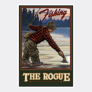 May include: A vintage-style poster advertising fishing on the Rogue River. The poster features a man in a red and black plaid shirt casting a fishing line into the water. The text on the poster reads "Fishing The Rogue".