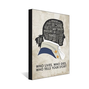 Alexander Hamilton Who Lives Who Dies Who Tells Your Story Stretch Canvas, Pillow, Blanket from Typography Drawing by Artist Asher Person