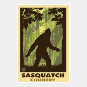 May include: A vintage-style poster with a silhouette of Bigfoot walking through a forest. The poster is green, brown, and yellow with the text "Sasquatch Country".