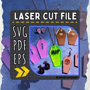 May include: Image of laser cut file designs. Includes coffin-shaped earrings, necklaces, and charms, with cross, heart, and skull designs. The text "LASER CUT FILE" and "SVG PDF EPS" are visible.