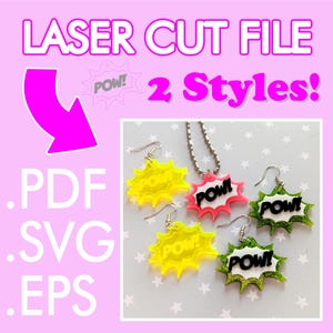 May include: Laser cut file for earrings and a necklace with a "POW!" design. The earrings are available in yellow, green, and pink. The necklace is pink. The file is available in PDF, SVG, and EPS formats.