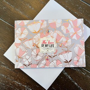 3D-jubileumkaart, handgemaakte wenskaart - "The Love Of My Life"