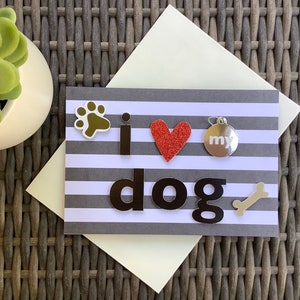 3D Dog Card, Handmade Greeting Card - &quot;I Heart My Dog&quot;
