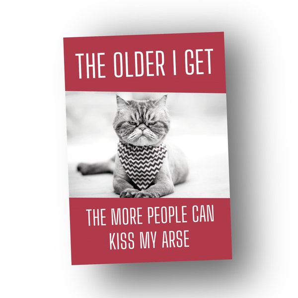 Geburtstagskarte zum Älterwerden für Frauen und Männer / Lustige Katzenliebhaberkarte für Sie oder Ihn / Hergestellt in Großbritannien