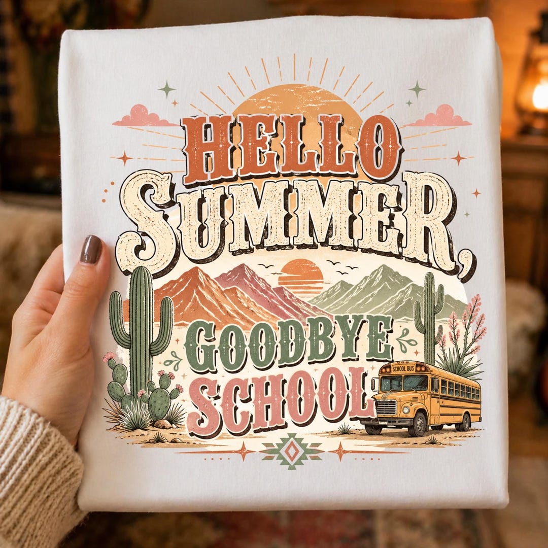 Hello Summer Goodbye School PNG: Boho Desert Teacher Shirt, Cactus ...