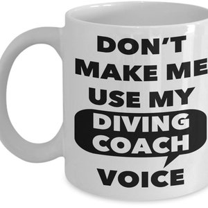 Dive Coach, Dive Coach Gifts, Diving Coach Gifts, Gifts for Diving Coaches, Dive Coach Gift, Dive Coach Mugs, Diving Coach Mug, Diving Coach