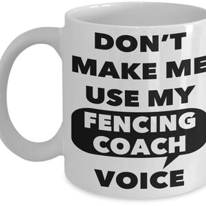 Fencing Coach, Fencing Coach Gifts, Gifts for Fencing Coaches, Fencing Coach Gift, Fencing Coach Mugs, Fencing Coach Mug, FREE SHIPPING