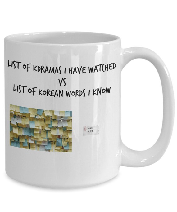 Funny Korean Drama Mug List of All the Kdramas I Watched - Etsy Funny Korean Drama Mug List of All the Kdramas I Watched - Etsy