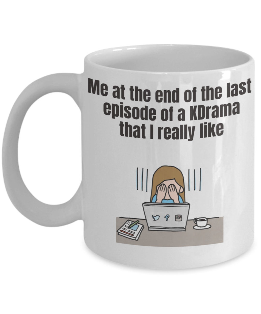 Funny Korean Drama Mug ME at the End of the Last Episode - Etsy Funny Korean Drama Mug ME at the End of the Last Episode - Etsy