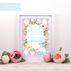 CUSTOM Alice in Wonderland Sign, Alice in Wonderland Quote, Onederland, Girls 1st Birthday Party, Mad Hatter Tea Party, Editable PRINTABLE
