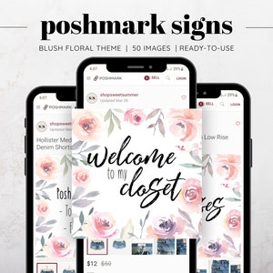 May include: A set of 50 digital images for use on Poshmark. The images feature a blush floral theme with the text "Welcome to my closet" in a handwritten font. The images are ready to use for your Poshmark listings.