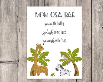 Safari Baby Shower Mom-osa Bar Sign Printable, Jungle Baby Shower Mom-osa Bar Sign, Safari Baby Shower Signs, Mimosa Bar Sign, Mimosa Sign