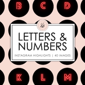 May include: A set of 40 black circle Instagram highlight covers with red neon letters and numbers. The text "LETTERS & NUMBERS" and "INSTAGRAM HIGHLIGHTS | 40 IMAGES" is displayed in a white rectangle.