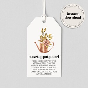 May include: A printable tag with a watercolor illustration of a copper watering can filled with fall foliage and a pink rose. The text on the tag reads "stovetop potpourri" and includes instructions for making a fall-scented potpourri.