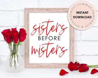 Sisters Before Misters Sign Printable, Valentine's Day 8x10 Printable Sign, Valentine's Day Decor Printable, Galentine's Day Printable Sign