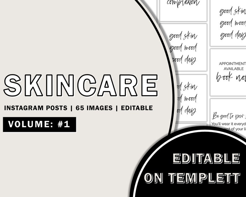 Puede incluir: Una descarga digital de 65 plantillas de publicaciones de Instagram editables para empresas de cuidado de la piel. El texto "SKINCARE" est&aacute; en letras grandes y negritas. El texto "INSTAGRAM POSTS | 65 IMAGES | EDITABLE" est&aacute; debajo del t&iacute;tulo. El texto "VOLUME: #1" est&aacute; en un cuadro debajo del texto anterior. El texto "EDITABLE ON TEMPLETT" est&aacute; en letras grandes y negritas en la parte inferior de la imagen.
