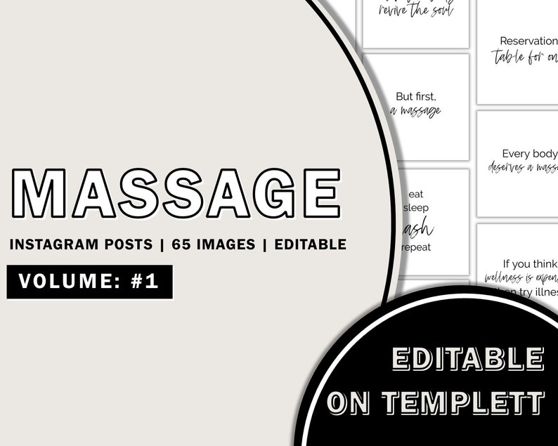 May include: A set of 65 editable Instagram post templates for massage businesses. The templates feature black text on a white background with quotes about massage and wellness. The text includes phrases like "revive the soul", "But first, a massage", "Every body deserves a massage", and "If you think wellness is expensive, try illness". The templates are designed to be used on the Templett platform.