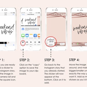 May include: Four screenshots showing how to add a sticker to an Instagram story. The first screenshot shows a phone screen with the text "weekend vibes" in black script. The second screenshot shows a phone screen with the text "A weekend vibes" in black script. The third screenshot shows a phone screen with the text "weekend vibes" in black script. The fourth screenshot shows a phone screen with the text "weekend vibes" in black script.