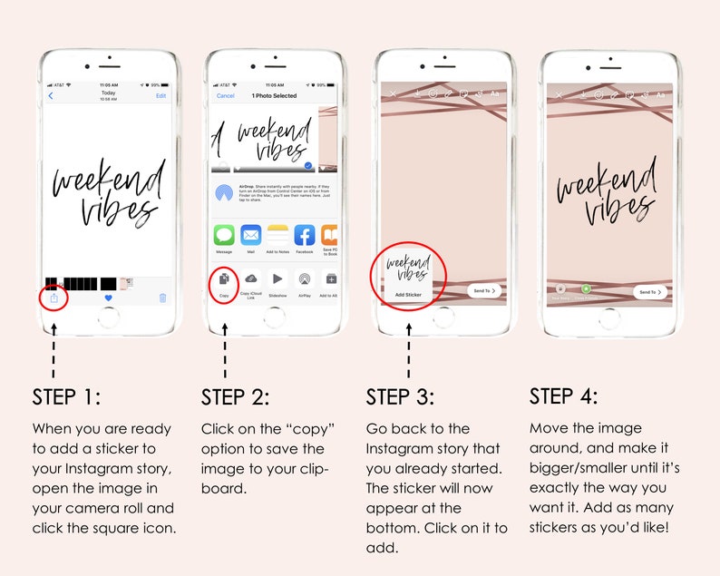 May include: Four screenshots showing how to add a sticker to an Instagram story. The first screenshot shows a phone screen with the text "weekend vibes" in black script. The second screenshot shows a phone screen with the text "A weekend vibes" in black script. The third screenshot shows a phone screen with the text "weekend vibes" in black script. The fourth screenshot shows a phone screen with the text "weekend vibes" in black script.
