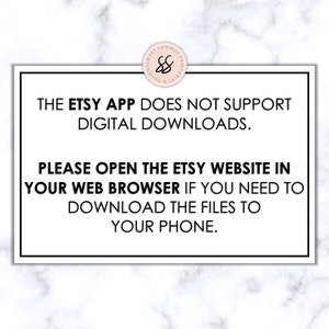 May include: A white text box with a black border on a marble background. The text reads: "The Etsy app does not support digital downloads. Please open the Etsy website in your web browser if you need to download the files to your phone."