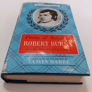 Vintage Robert Burns. Poems and Songs of Robert Burns. 1966. edited by James Barke. souvenir edition.