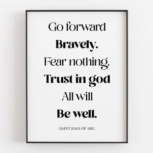 Saint Joan Of Arc Go Forward Bravely Quote Printable, Digital Download, Faith Print, Literary Wall Art, Typography Decor, Motivation Gifts