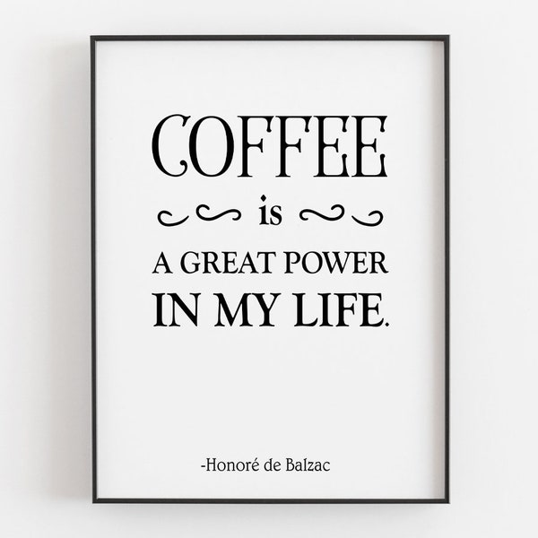 Coffee Is A Great By Honoré de Balzac Printable, Morning Brew Print, Digital Download, Literary Wall Art, Typography Decor, Enthusiast Gift