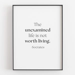 The Unexamined Life Quote - Socrates Printable, Digital Download, Greek Stoic Philosophy Wall Art, Home Inspiration Decor, Graduatation Gift
