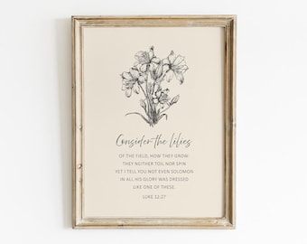 Luke 12:27 Consider the Lilies Bible Verse Printable, Digital Download Floral Cottagecore Wall Art, Scripture Botanical Decor Christian Gift