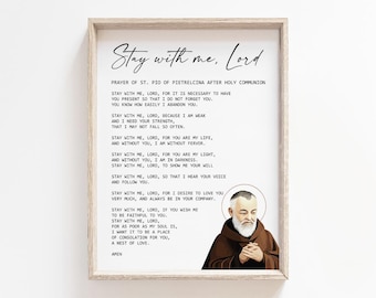 Stay With Me Lord Prayer - Saint Padre Pio Printable, Digital Download, Spiritual Strength Wall Art, Typography Decor, Holy Communion Gift