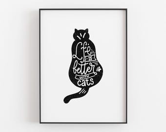Life Is Better With Cats Quote Printable, Digital Download, Black Cat Silhouette Wall Art, Modern Minimalist Home Decor, Feline Lover Gift