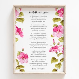 Könnte beinhalten: Ein druckbarer Wandkunstdruck mit weißem Hintergrund und rosa Blumen. Der Druck zeigt ein Gedicht über die Liebe einer Mutter, mit dem Text "A Mother's Love" oben und dem Namen des Autors, "Helen Steiner Rice", unten.