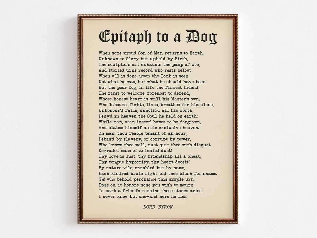 Console Poem Epitaph to A Dog Poem by Lord Byron Printable, Digital Download, My ...