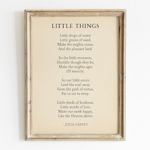 Little Things Poem - Julia Carney Printable, Digital Download, Classic Life Advice Poetry Wall Art, Vintage Educational Decor, Children Gift