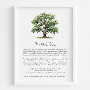 The Oak Tree Poem Printable, Life of a Tree Poetry Wall Art, Digital Download, Grief Strength Recovery Inspiration Home Decor, Funeral Gift