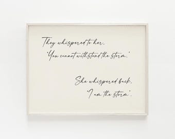 She Whispered I Am The Storm Quote Printable, Digital Download, Endurance Feminist Wall Art, Strong Women Empowerment Decor, GirlFriend Gift