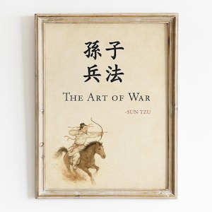 May include: Framed print of "The Art of War" by Sun Tzu. The artwork features Chinese characters, English text, and an illustration of a figure on horseback with a bow and arrow. The frame is a light brown color.