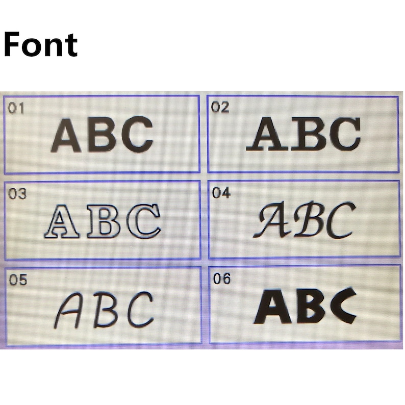 May include: A chart with six different font styles labeled 01 through 06. Each font style displays the letters "ABC".
