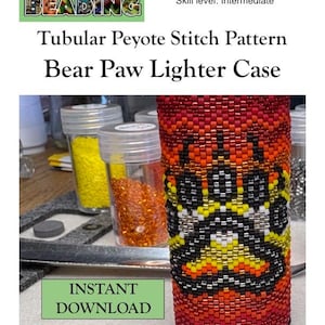 May include: A beaded lighter case with a bear paw design, featuring red, orange, black, yellow, and white beads. The image also shows jars of beads and the text "INSTANT DOWNLOAD" and "PDF Pattern".