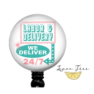 Labor and Delivery Nurse Badge Reel: Retractable Stethoscope ID Tag