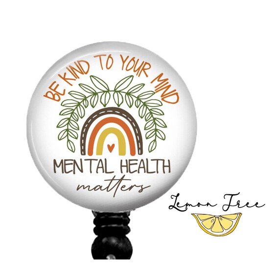 Mental Health Matters Retractable Badge Reel Retractable Badge Holder,  Nurse Badge Pull, Lanyard, Carabiner, Steth ID Tag 