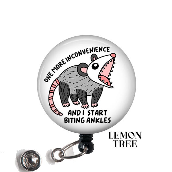 Funny Opossum Badge Reel: "One More Inconvenience" Retractable ID Holder