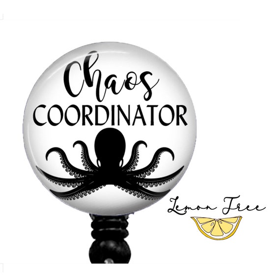 Funny Chaos Coordinator Badge Reel: Retractable ID Holder