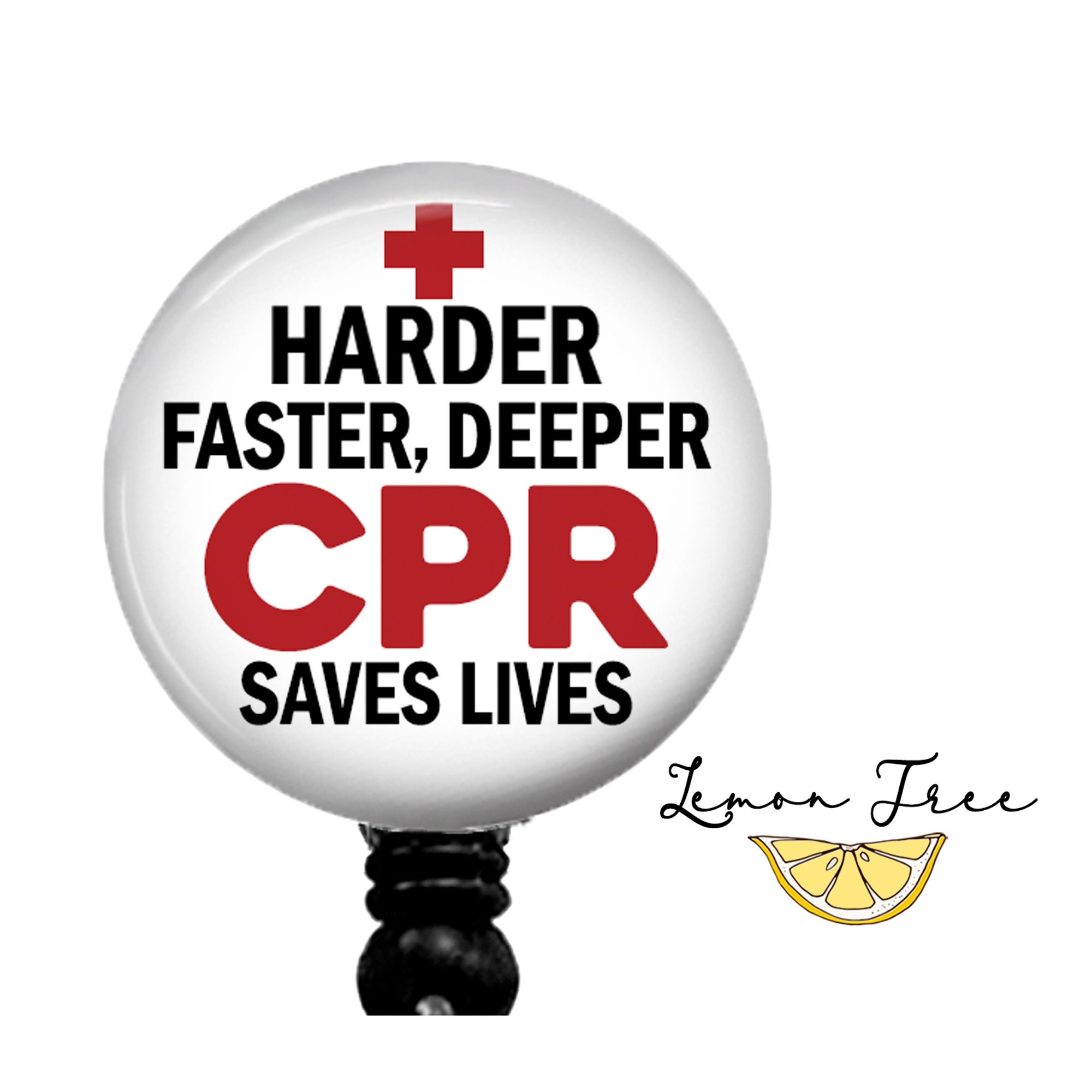Harder Faster Deeper CPR Badge Reel, Retractable Badge Holder