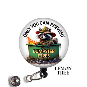 Funny Raccoon "Dumpster Fires" Retractable Badge Reel - Nurse Gift