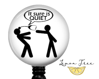 Funny Quiet Badge Reel - Retractable Badge Holder - Lanyard - Carabiner - Stethoscope Name Tag - Nurse Gift