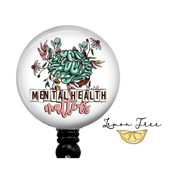 Mental Health Matters Brain Badge Reel Mental Health Matters Brain Badge Reel