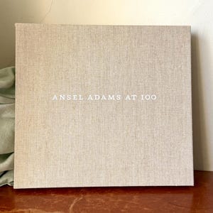 Ansel Adams at 100 First Edition Linen Bound With Framable Print
