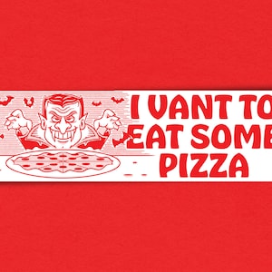 Hungry Vampire Funny BUMPER STICKER (Vinyl)